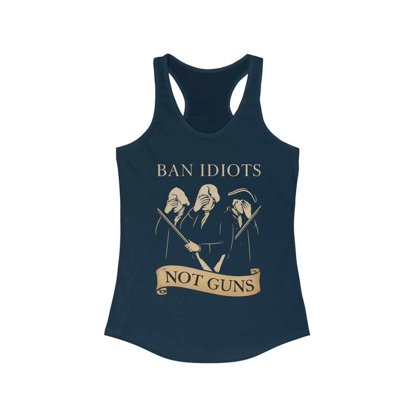 Ban Idiots Not Guns Women’s Racerback Tank Top