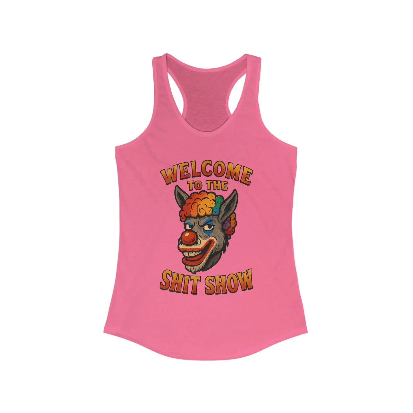 Welcome to the Shit Show Women’s Racerback Tank Top - 1776 Savage American Apparel
