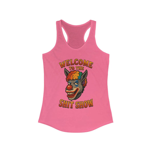 Welcome to the Shit Show Women’s Racerback Tank Top - 1776 Savage American Apparel