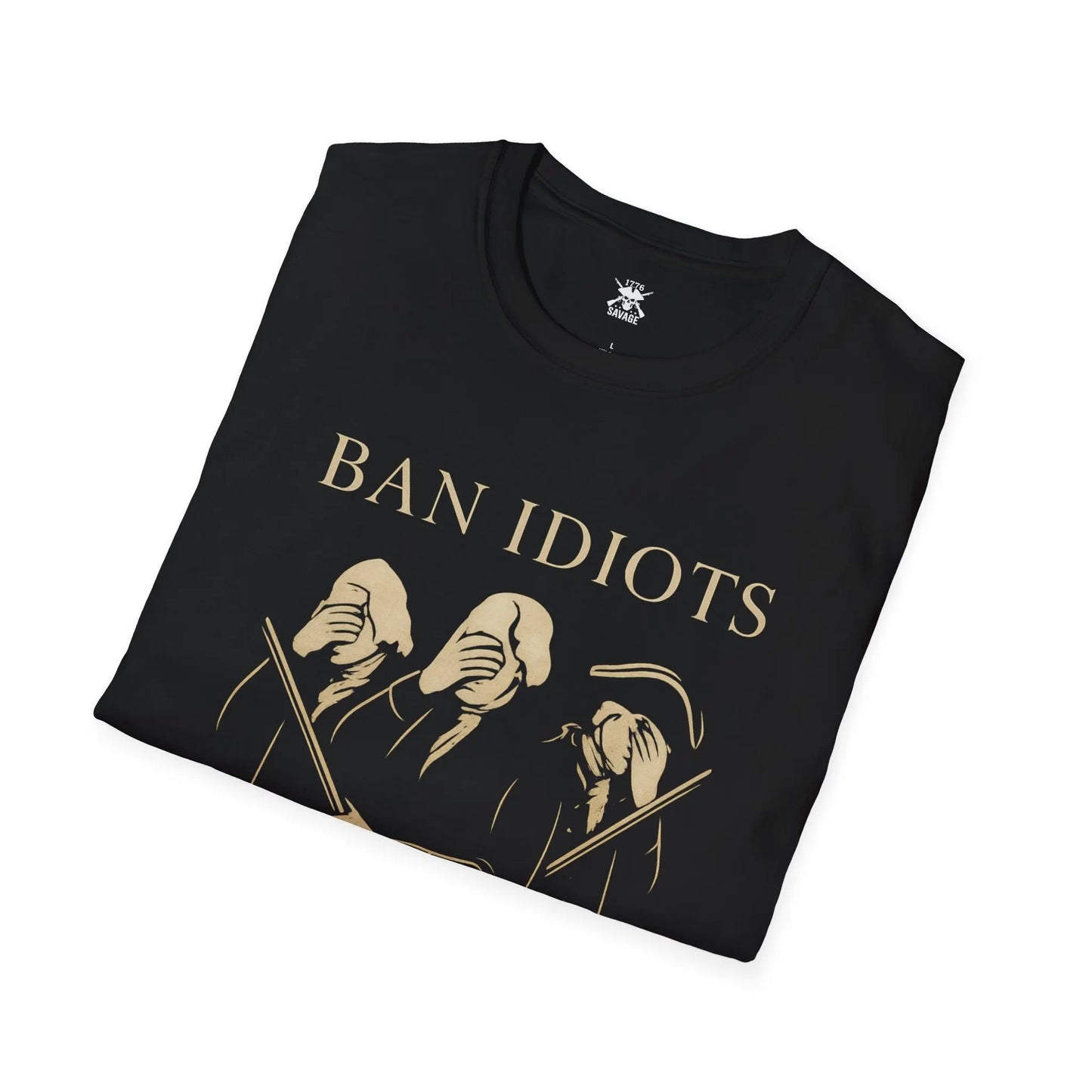 Ban Idiots Not Guns Graphic Unisex T-Shirt | Casual Streetwear Printify