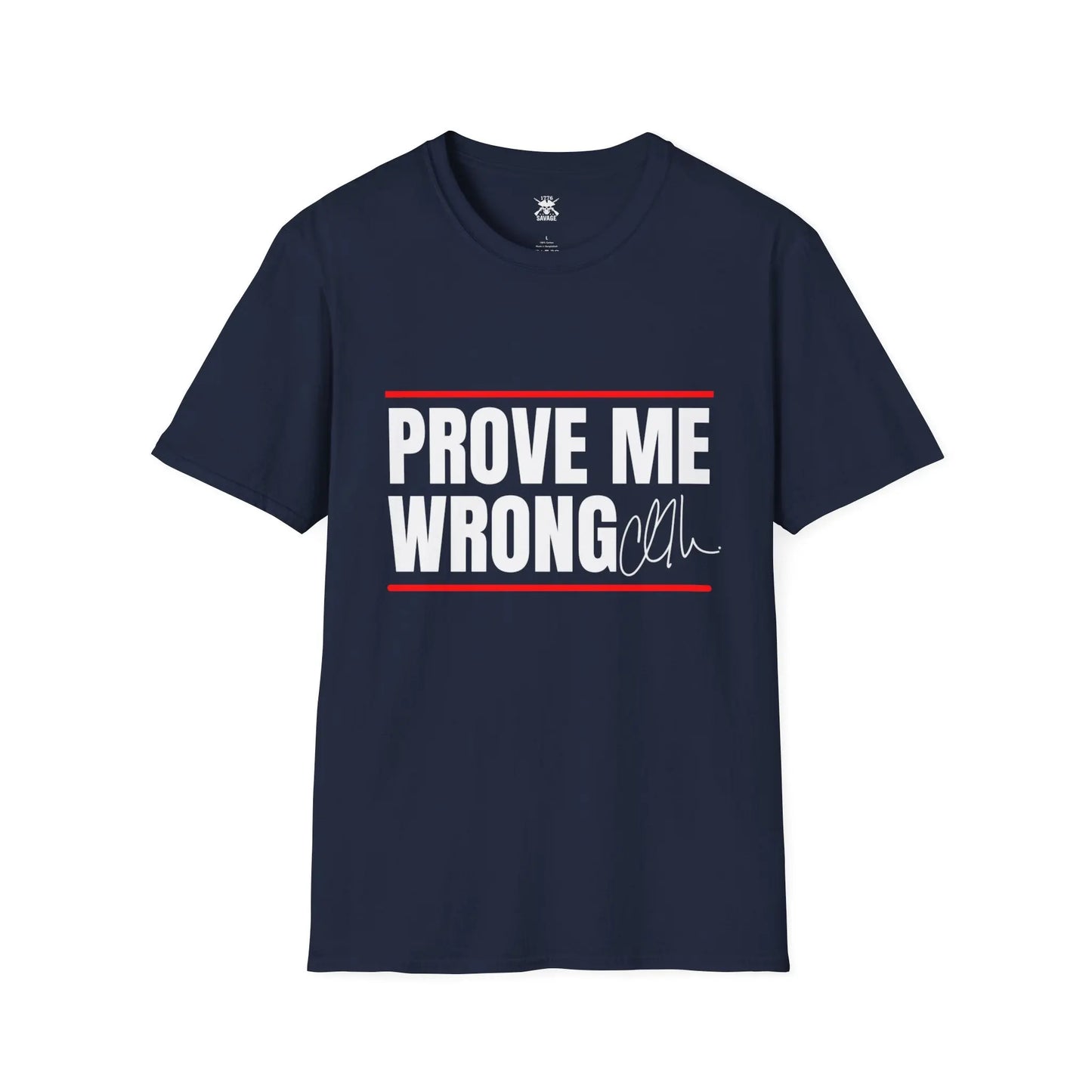 Prove Me Wrong Unisex T-Shirt | Casual Streetwear