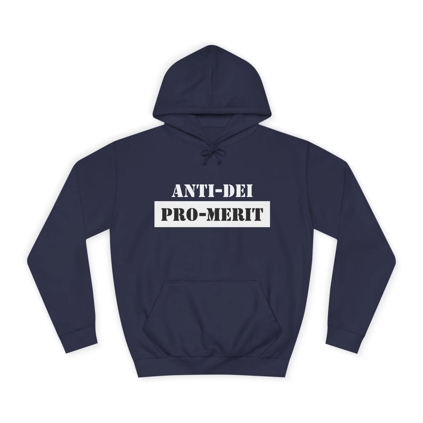 Anti-Dei Pro-Merit Unisex College Hoodie