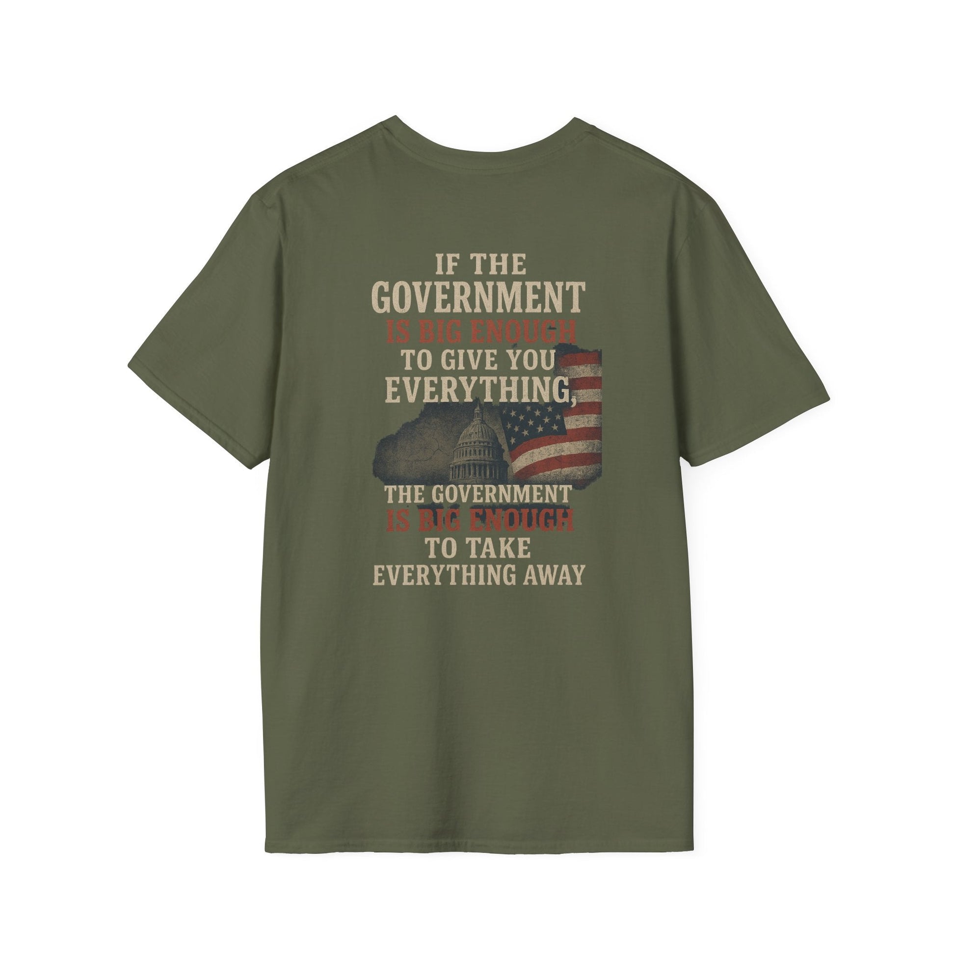 Government Take Everything Unisex T-Shirt | Casual Streetwear Printify