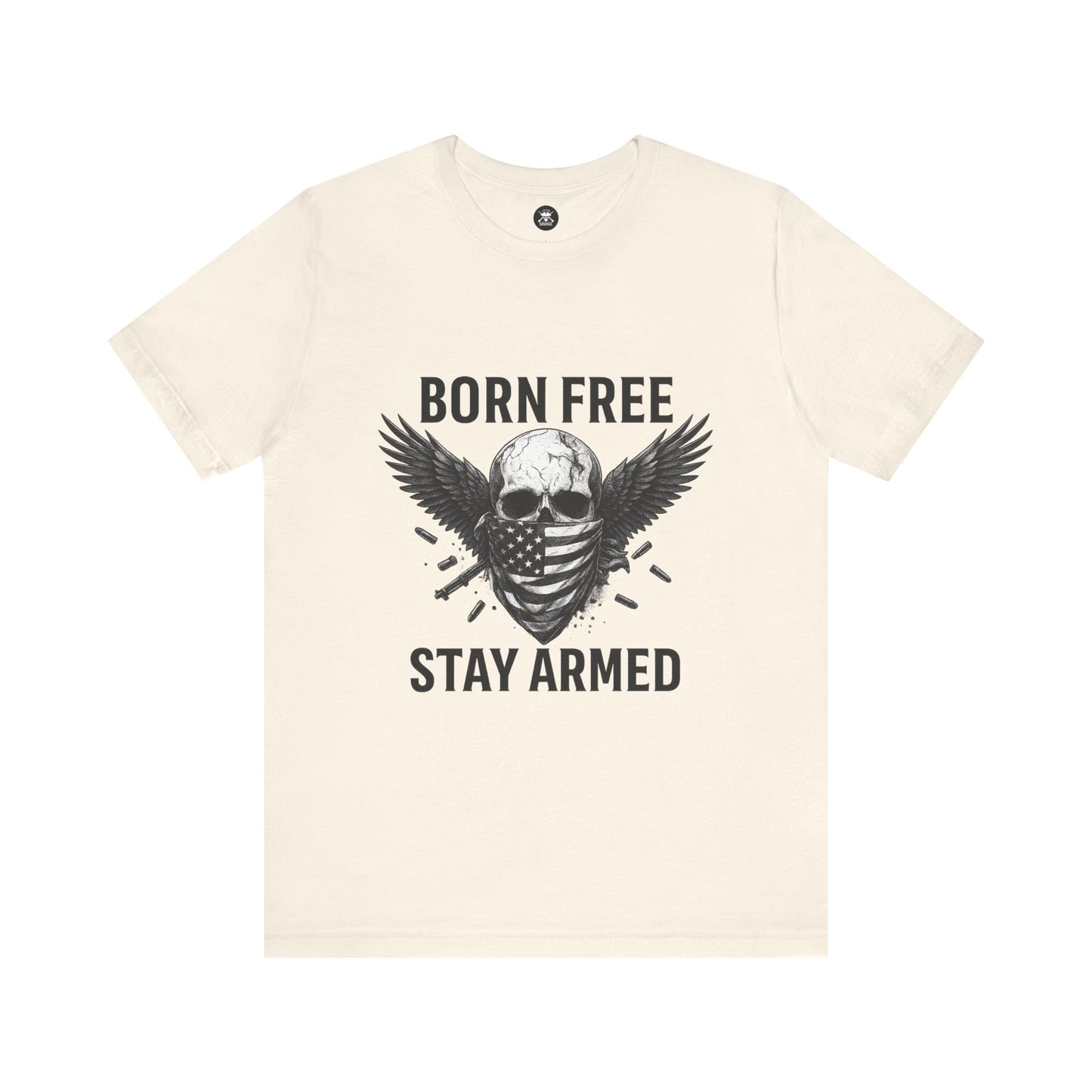 Born Free Stay Armed Graphic Unisex T-Shirt | Casual Streetwear