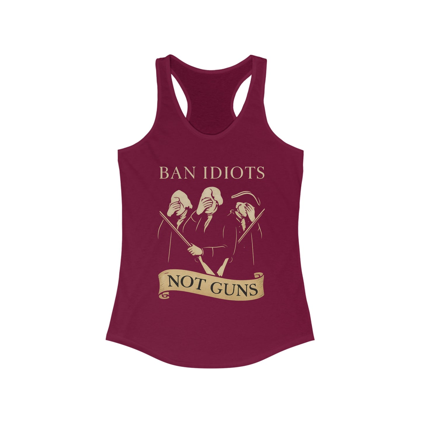Ban Idiots Not Guns Women’s Racerback Tank Top