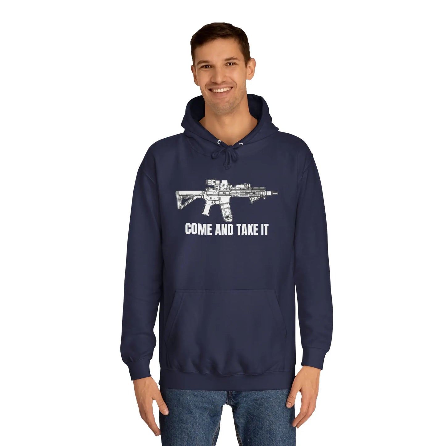 Come And Take It Unisex College Hoodie