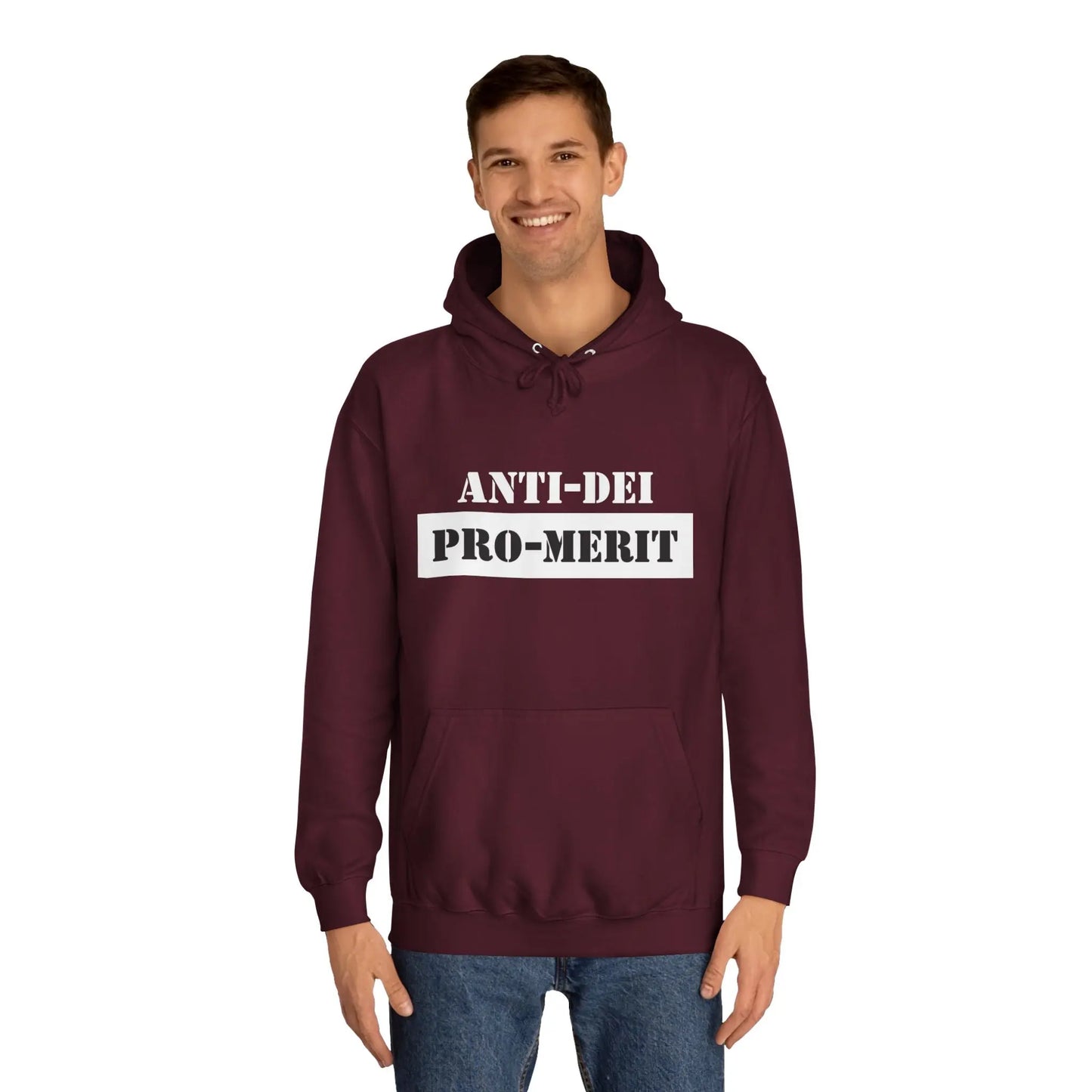 Anti-Dei Pro-Merit Unisex College Hoodie