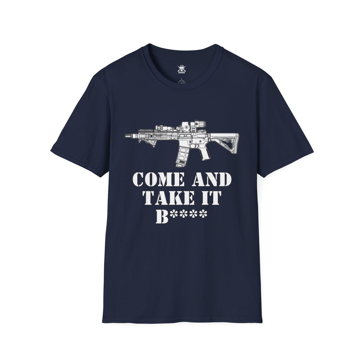 Come And Take It Unisex T-Shirt | Casual Streetwear Printify