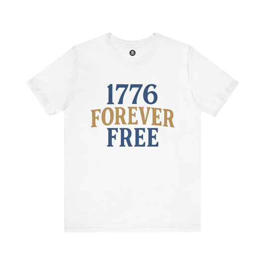 1776 Forever Free Graphic Unisex T-Shirt | Casual Streetwear