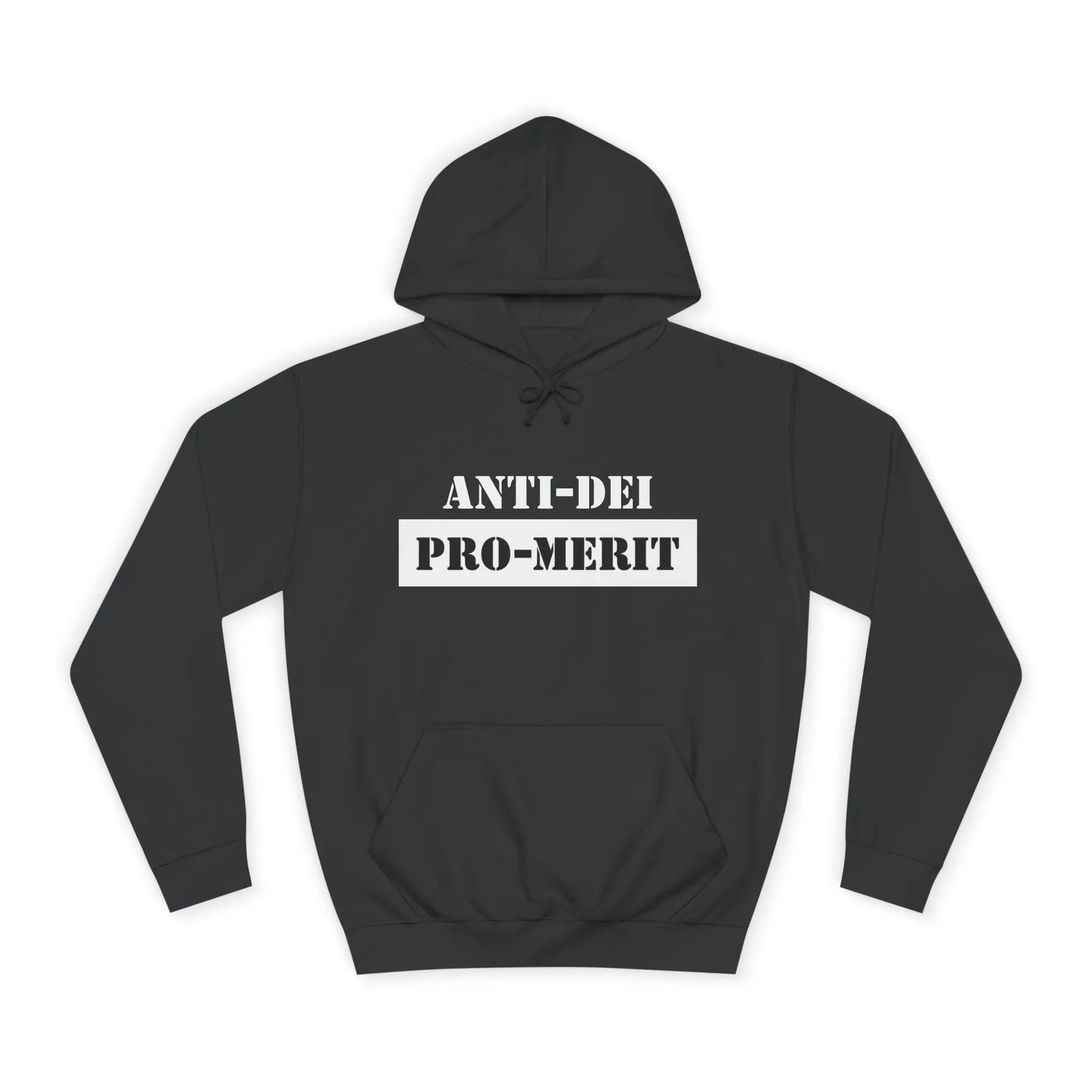 Anti-Dei Pro-Merit Unisex College Hoodie