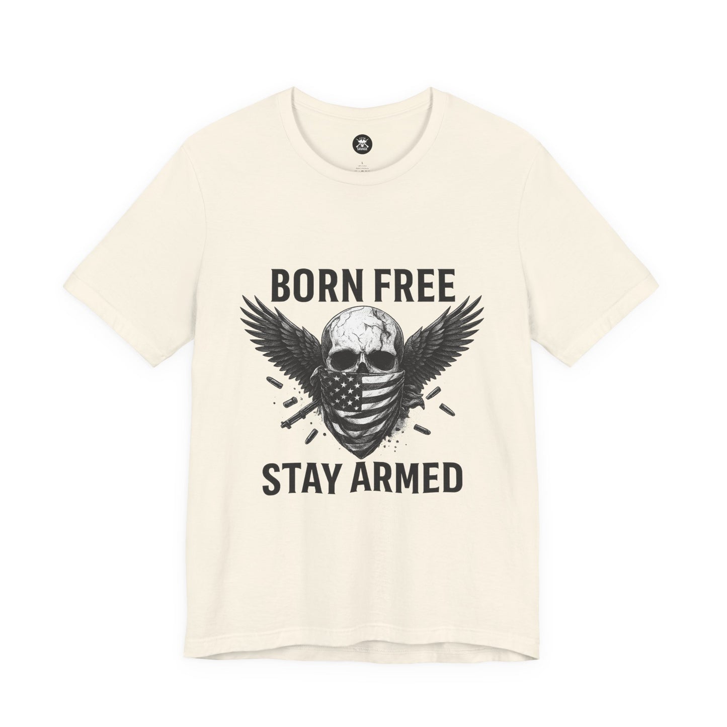 Born Free Stay Armed Graphic Unisex T-Shirt | Casual Streetwear