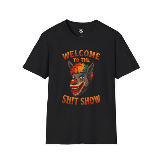 Welcome To The Shit Show Graphic Unisex T-Shirt | Casual Streetwear